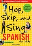 Hop, Skip, and Sing in Spanish by Ana Lomba
